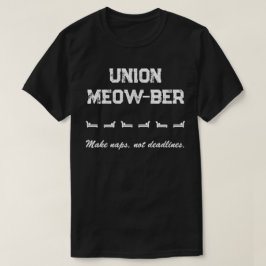 Camiseta União Miau-ber - Faça sonecas, não prazos