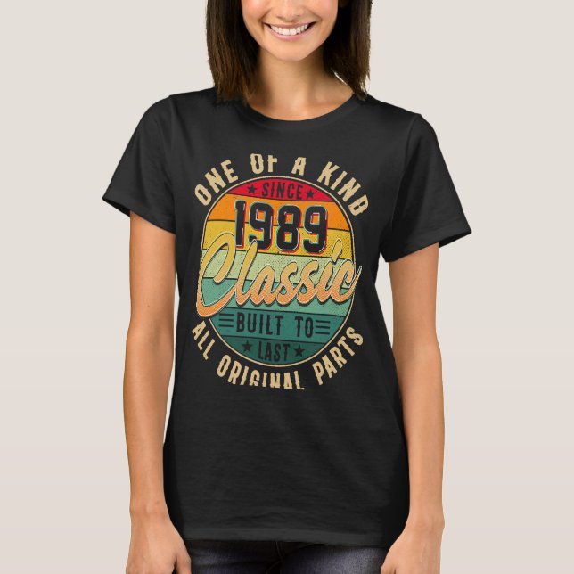 Camiseta Único desde 1989 Construído Classicamente para a e (Frente)
