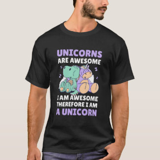 Camiseta Unicorn Are Awesome I'M Awesome Therefore I'M A Un