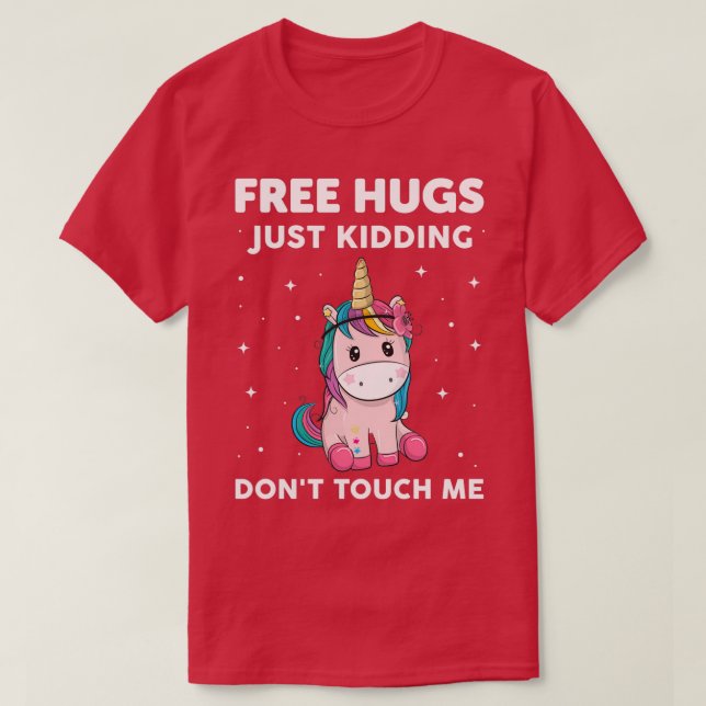 Camiseta Unicorn Free Hugs Just Kidding Dont Touch Me (Frente do Design)