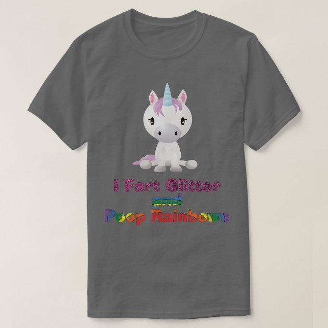 Camiseta Unicorn I Fart Glitter and Poop Rainbows (Frente do Design)