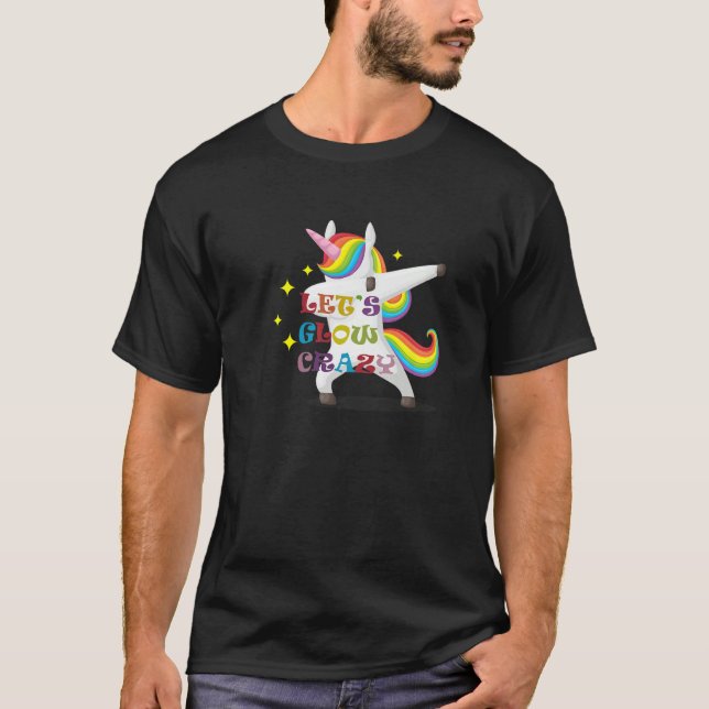 Camiseta Unicorn Quote Let's Glow Crazy Cool Glow Party (Frente)