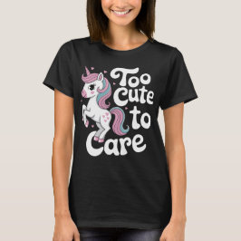 Camiseta Unicórnio Demais de Fofo para se Importar