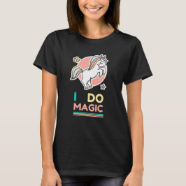 Camiseta Unicórnio - Eu faço magia