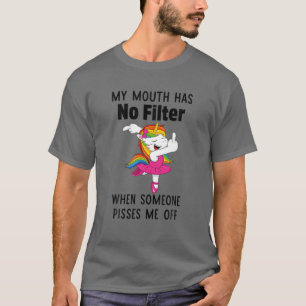 Camiseta Unicórnio Minha Boca Não Tem Filtro Quando Algu
