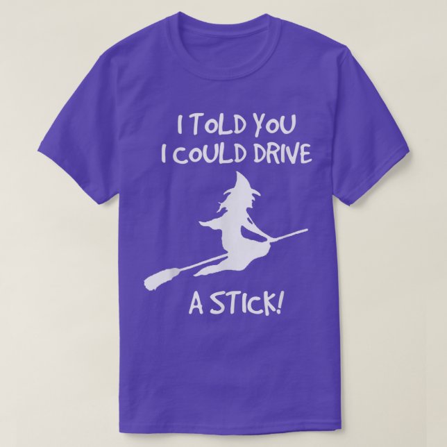Camiseta Unidade A Stick; Dia de as Bruxas engraçado Witch  (Frente do Design)