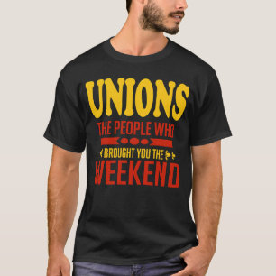 Camiseta Uniões As Pessoas Que Te Trouxeram No Fim De Seman