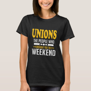 Camiseta Uniões As Pessoas Que Trouxeram O Fim De Semana T-