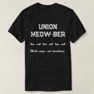 Camiseta Union Meow-ber - Faça cochilos, não prazos