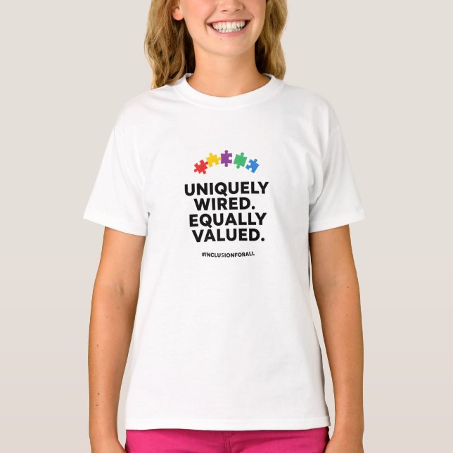 Camiseta Uniquely Wired Equally Valued Awareness Art (Frente)