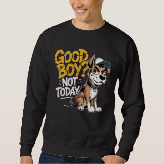 Camiseta Unisex Good Boy Not To Day Perrito Estilo