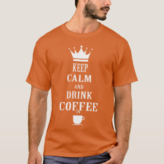 Camiseta unissex inspirada na Keep Calm Coffee gir
