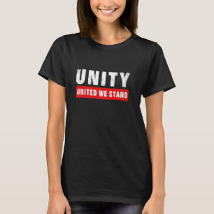 Camiseta UNITY United We Stand Unite