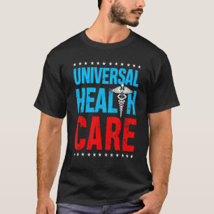 Camiseta Universal HealthCare 2023 Rights Medical Health Ca