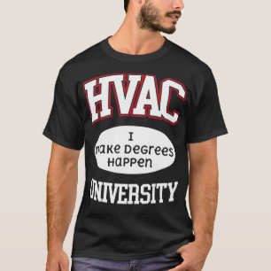 Camiseta Universidade HVAC Fazemos Graus Acontecerem Técni
