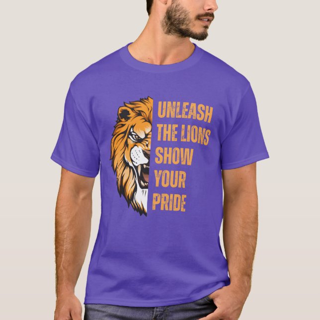 Camiseta Unleashhe Lions Show Your Pride Apparel funny (Frente)