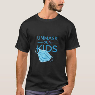 Camiseta Unmask Our Kids   