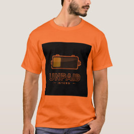 Camiseta Unpaid Intern Battery 1% – Funny Work Burn V1