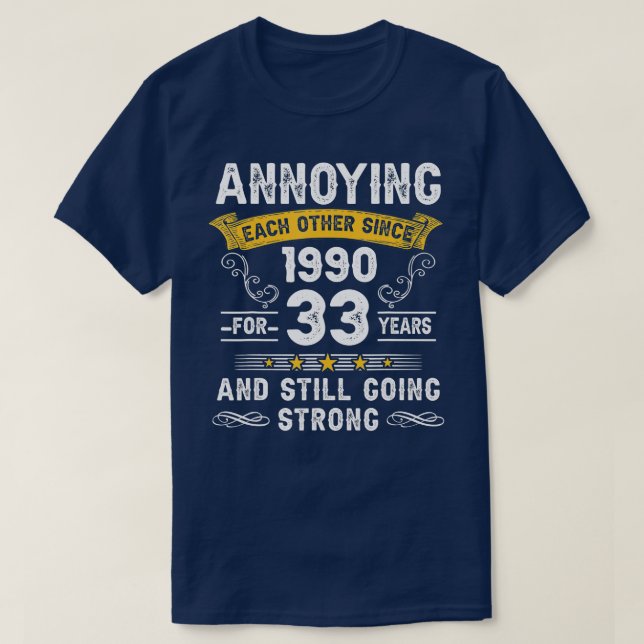 Camiseta Uns Aos Outros Desde 1990 33 Anos Casando Um (Frente do Design)