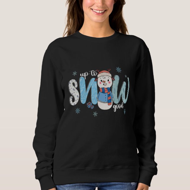 Camiseta Up To Snow Good  Cold Winter Snowman (Frente)