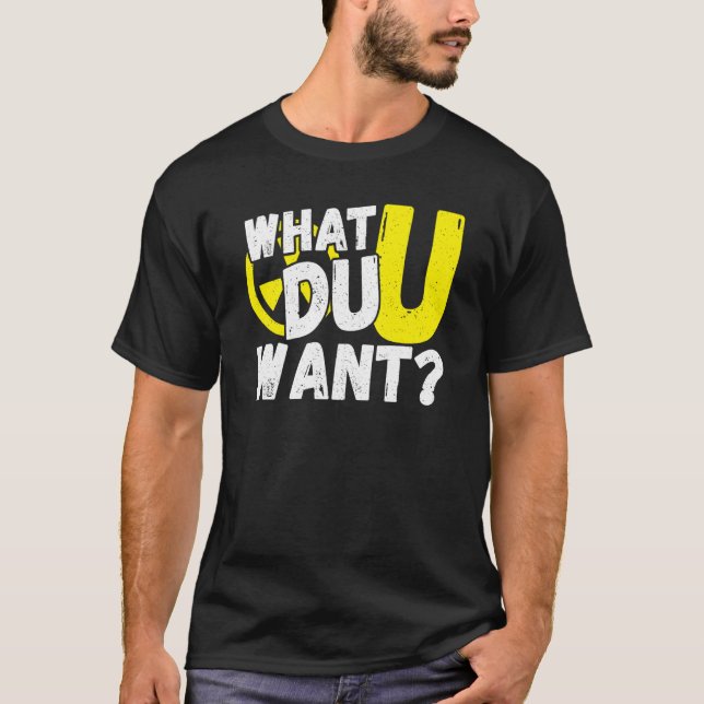 Camiseta Uranium What Du U Want (Frente)