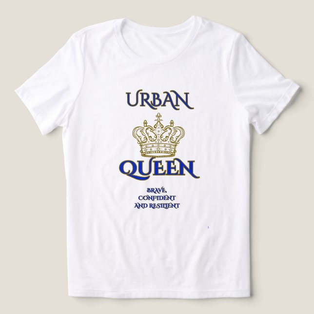 CAMISETA URBAN QUEEN BRAVE , CONFIDENT WOMEN'S WHITE/BLUE (Design frontal)