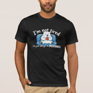 Camiseta Urso Engraçado Não Estou Cansado Estou Alérgico às