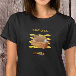 Camiseta Urso Engraçado “Segurando, com Difícil!” Design