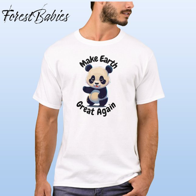 Camiseta Urso Panda, Faça Excelente Da Terra De Novo, 🐼 An (Cute Panda Bear, Wild Woodland Animal, Make Earth Great Again T-shirt 🐼)
