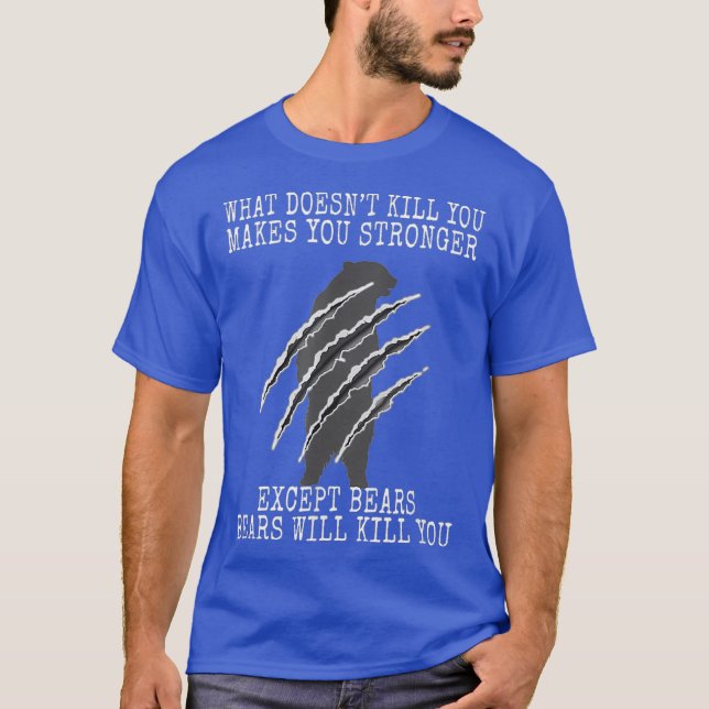 Camiseta Ursos Engraçados Irão Matar Que Você Percorra Pres (Frente)