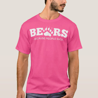 Camiseta Ursos Porque Pessoas Sujam Urso Pawprint Tshirt Fu
