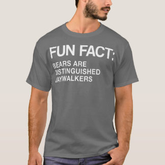 Camiseta Ursos são honrados Jaywalkers Engraçados Animal Pu