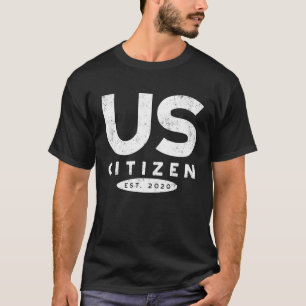 Camiseta US Citizen 2020 Design, Cidadania