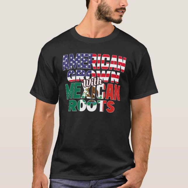 Camiseta US & Mexicano Flag MEXICAN ROOTS Half American (Frente)