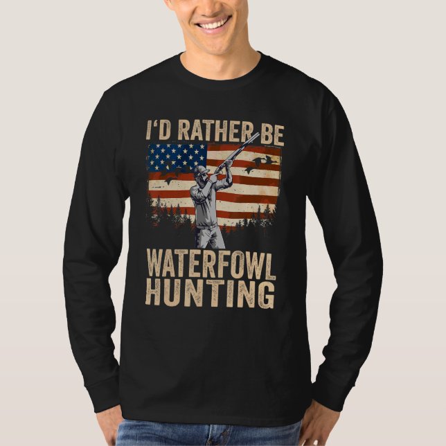 Camiseta USA I'd Rather Be Waterfowl Hunting (Frente)