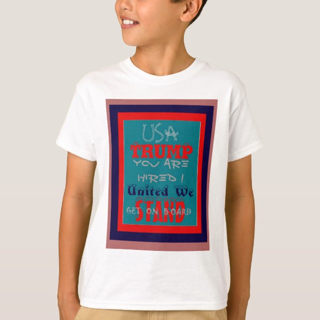 Camiseta USA Trump Você Está Cansado! United We Stand Art I (Frente)