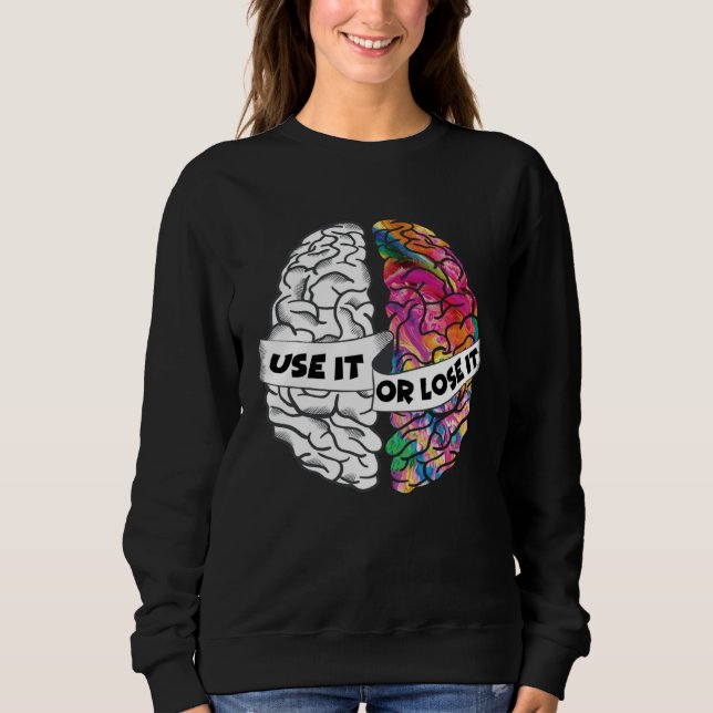 Camiseta Use It or Lose It Brain Creative and Analytic Left (Frente)