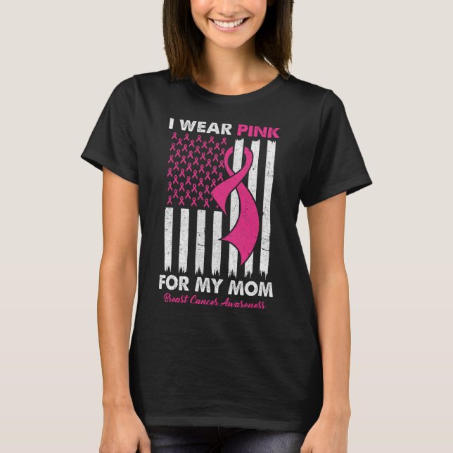 Camiseta Use Rosa Para a Minha Mãe Conscientização do Cânce (Frente)