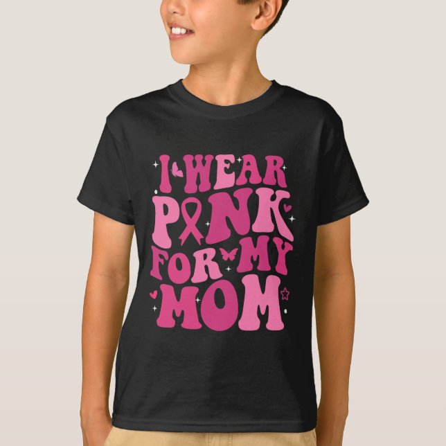 Camiseta Use Rosa Para Minha Mãe Apoie a Conscientização do (Frente)