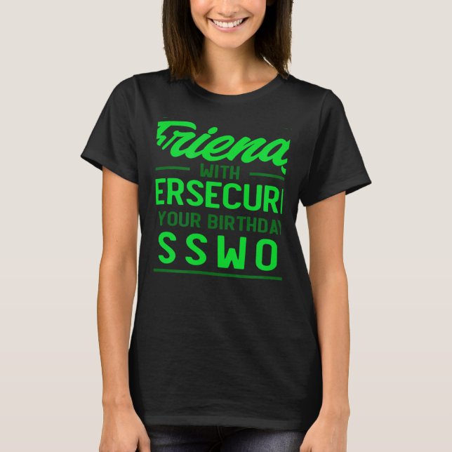 Camiseta Use Your Birthday As Password Cyber Security Exper (Frente)