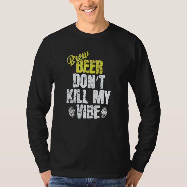 Camiseta Used Beer don't Kill my Vibe (Frente)