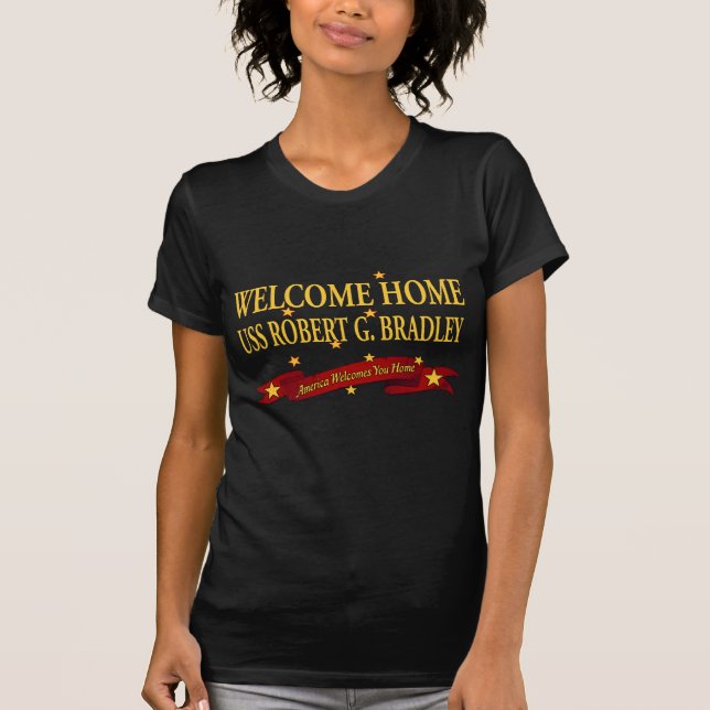 Camiseta USS Home bem-vindo Robert G. Bradley (Frente)