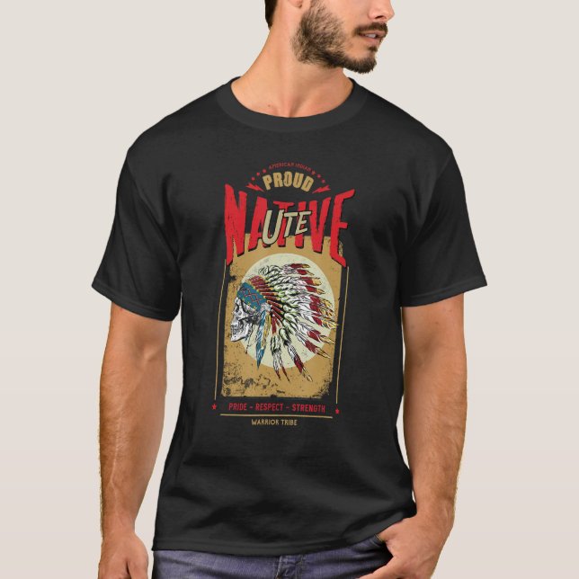 Camiseta Ute Native American Indian Warrior Tribe Proud (Frente)