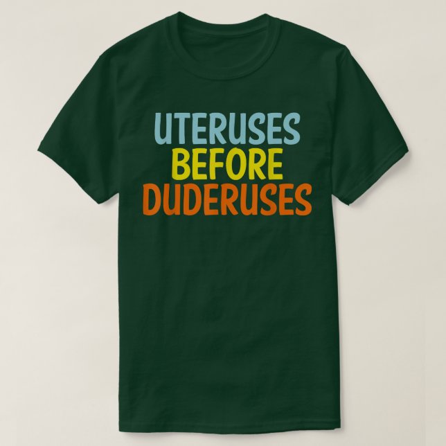 Camiseta Uteruses Before Duderuses Feminist Feminism Equal  (Frente do Design)