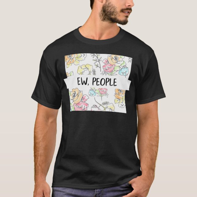 Camiseta Uw Pessoas Flores Engraçadas Presente Para Seu Sna (Frente)