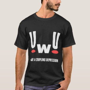 Camiseta Uwu Eu Tenho Depressão Crônica Consciência da Saúd