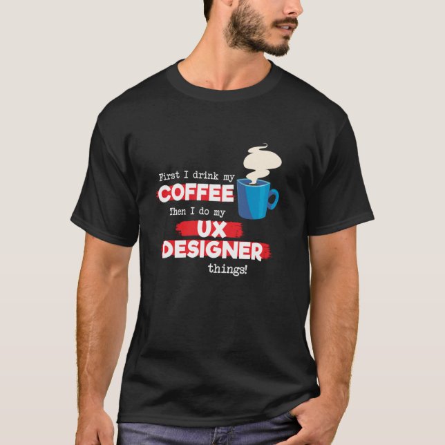 Camiseta UX Designer & Coffee Appreciation Say (Frente)