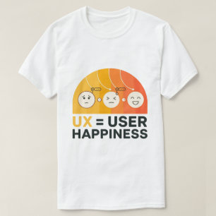 Camiseta Ux é a Felicidade do Usuário Engraçado pelo Ui/Ux 