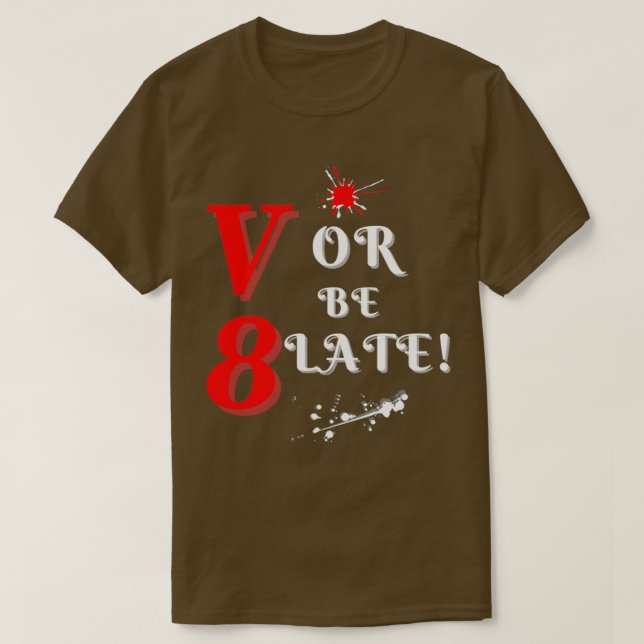 Camiseta V8 Ou Seja Design De Diversão Tarde (Frente do Design)