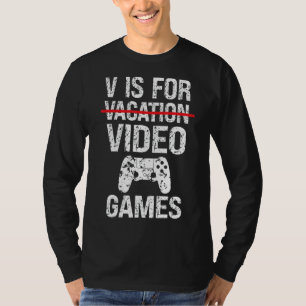 Camiseta V É Para Férias De Videos games Gama De Jovens Ret